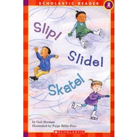 :滑倒！滑行！滑冰！ScholasticReader 2 Slip！ Slide！ Skate！SR2