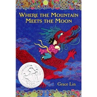 Where the Mountain Meets the Moon （纽伯瑞银奖小说）