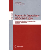 密码法进展：INDOCRYPT2006/会议录LNCS-4329:Progress in Cryptology - INDOCRYPT 2006