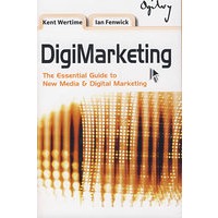 以新媒体和数字化营销的基础指南DigiMarketing : The Essential Guide to New Media and Digital Marketing