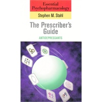 Essential Psychopharmacology: the Prescriber's Guide