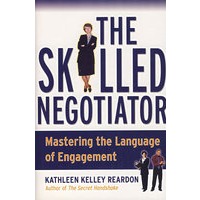 THE SKILLED NEGOTIATOR: MASTERING THE LANGUAGE OF ENGAGEMENT（有技巧的谈判者：掌握交谈的语言）