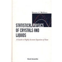 晶体与液体统计物理学：高准确度物态方程指南STATISTICAL PHYSICS OF CRYSTALS AND LIQUIDS