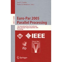 Euro-Par 2005 Parallel Processing2005 欧洲并行处理会议/会议录
