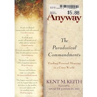 好人难做 ANYWAY THE PARADOXICAL COMMANDMENTS