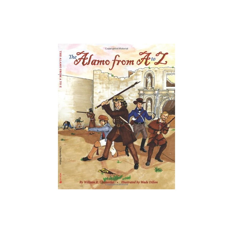 【Alamo from A to Z, The [ISBN: 978-1455614