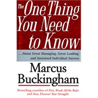The One Thing You Need to Know: ... About Great Managing, Great Leading, and Sustained Individual Success最后告诉你三条一定之规
