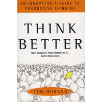 革新者的指南：如何更好思考THINK BETTER: AN INNOVATOR'S GUIDE TO PR