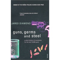 Guns Germs and Steel A Short History of Everybody for the Last 13,000 YearsGuns Germs and Steel 枪炮、病菌和钢铁：人类社会的各种命运 9780099302780