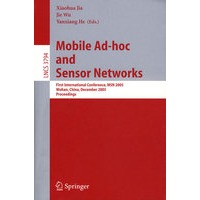 Mobile Ad-hoc and Sensor Networks移动Ad Hoc与传感器网络