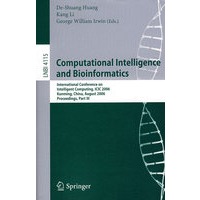 Computational Intelligence and Bioinformatics: International生物信息学的计算智能