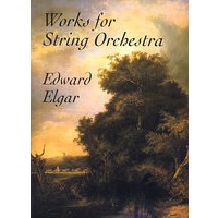 Works for String Orchestra 艾尔加管弦乐作品