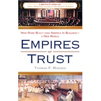Empires of Trust: How Rome Built--and America Is Building--a New World(ISBN=9780452295452)