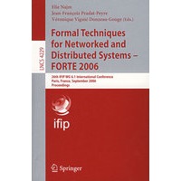 网络与分布式系统用形式化技术 - FORTE 2006/会议录（书与在线文件） Formal techniques for networked and distributed systems
