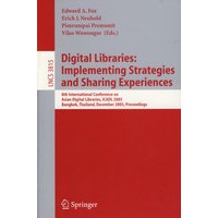 Digital Libraries: Implementing Strategies and Sharing Experiences数字图书馆：战略实现与经验共享/会议录