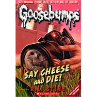 Say Cheese And Die!(Classic Goosebumps #08)鸡皮疙瘩经典8：说茄子殒命