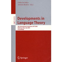 Developments in Language Theory 语言理论的发展/2005年国际会议录