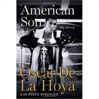 American Son: My Story by Oscar De La Hoya 美国拳王：奥斯卡·德拉·霍亚自传 9780061573101