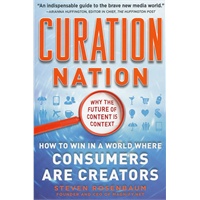 CURATION NATION: HOW TO WIN IN A WORLD W(ISBN=9780071760393)