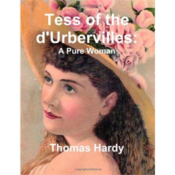 tess of the d"urbervilles: a pure woman [isbn: 978-1466322837]