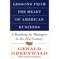 LESSONS FROM THE HEART OF AMERICAN BUSINESS