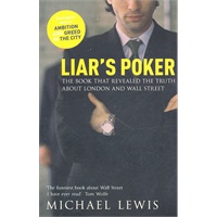 Liars Poker Rising through the Wreckage of Wall Street