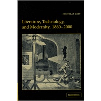 Literature, Technology, and Modernity, 1860–2000(ISBN=9780521833929)