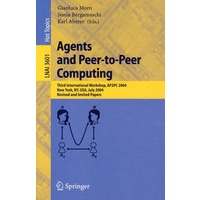 Agents and Peer-to-Peer Computing: Third International Workshop 智能主体与对等计算：AP2PC 2004/会议录