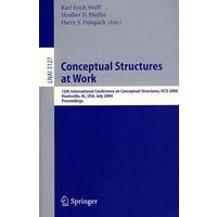 Conceptual Structures at Work: 12th International Conference作业的概念结构/会议录