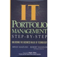 IT (Information Technology) Portfolio Management Step-by-Step: Unlocking the Business Value of TechnIT投资组合管理指南