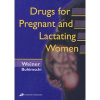 孕期与哺乳期妇女用药 Drugs for Pregnant and Lactating Women