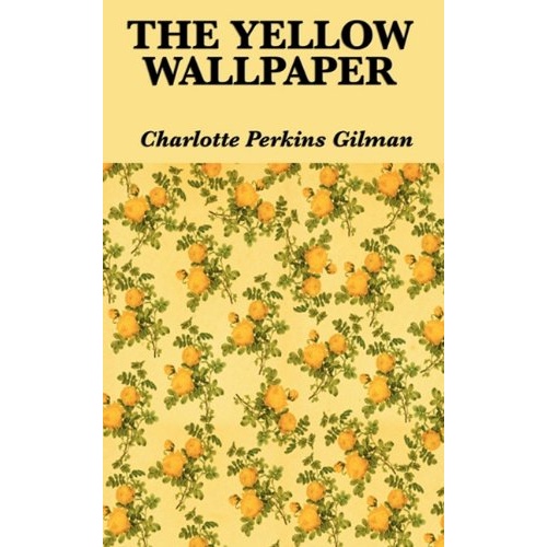 the yellow wallpaper [isbn: 978-1617202063]