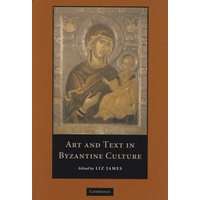 Art and Text in Byzantine Culture拜占庭文化中的艺术和文学
