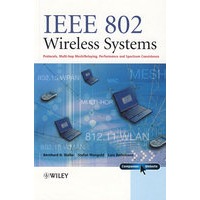 IEEE 802 Wireless Systems : Standards, Models and Traffic PerformanceIEEE 802 无线通讯系统：标准、模式与通信特性