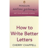 怎样写更好的信（企鹅写作指南）How to Write Better Letters