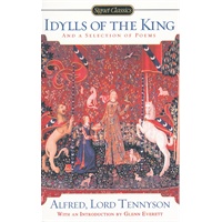Idylls of the King and a New Selection of Poems 150th Anniversary Edition