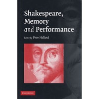 Shakespeare, Memory And Performance莎士比亚、记忆与表演
