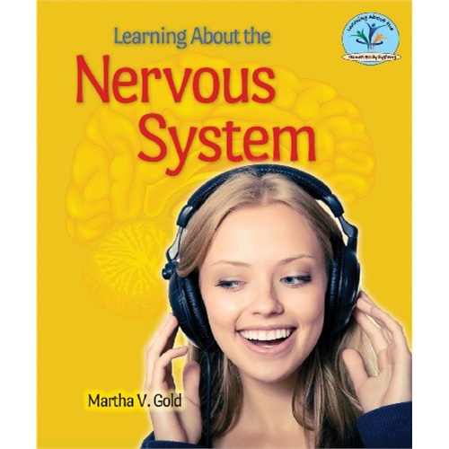 learning about the nervous system (learning about the human body