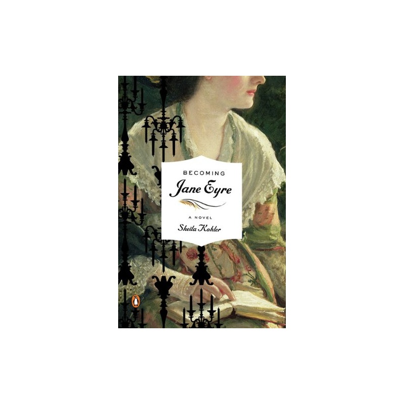 《Becoming Jane Eyre: A Novel (Penguin Orig