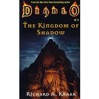 暗黑破坏神：阴影王国 DIABLO:THE KINGDOM OF SHADOW,Richard A.Knaak