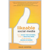 LIKEABLE SOCIAL MEDIA: HOW TO DELIGHT YO(ISBN=9780071762342)