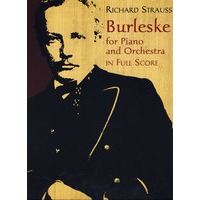 Burleske for Piano and Orchestra in Full Score 施特劳斯滑稽曲钢琴、管弦乐曲谱