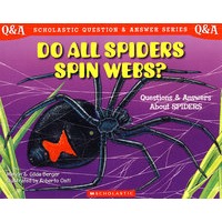 Scholastic Q & A：Do All Spiders Spin Webs? (Scholastic Question & Answer)所有的蜘蛛都结网么？