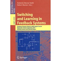 Switching and Learning in Feedback Systems反馈系统的交换与学习/会议录