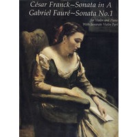 Franck’s Sonata in A(弗兰克A调奏鸣曲&弗莱1号钢琴、小提琴奏鸣曲：包括片段的小提琴)