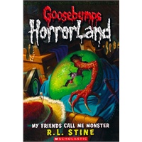 My Friends Call Me Monster(Goosebumps Horrorland #07)鸡皮疙瘩-惊恐乐园7：朋友叫我怪兽