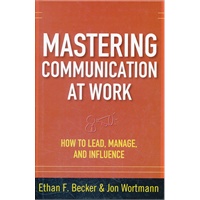 MASTERING COMMUNICATION AT WORK: HOW TO(ISBN=9780071625029)