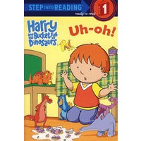 Harry and His Bucket Full Of Dinosaurs UH-OH！(Step into Reading 1) 哈里和小恐龙