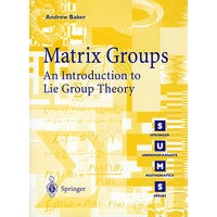 Matrix groups : an introduction to lie group theory矩阵小组