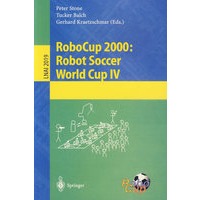 RoboCup 2000: Robot Soccer. World Cup IV RoboCup 2000：机器人足球世界杯IV